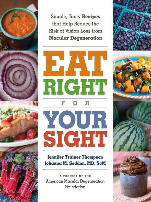 Title details for Eat Right for Your Sight by The American Macular Degeneration Foundation - Available